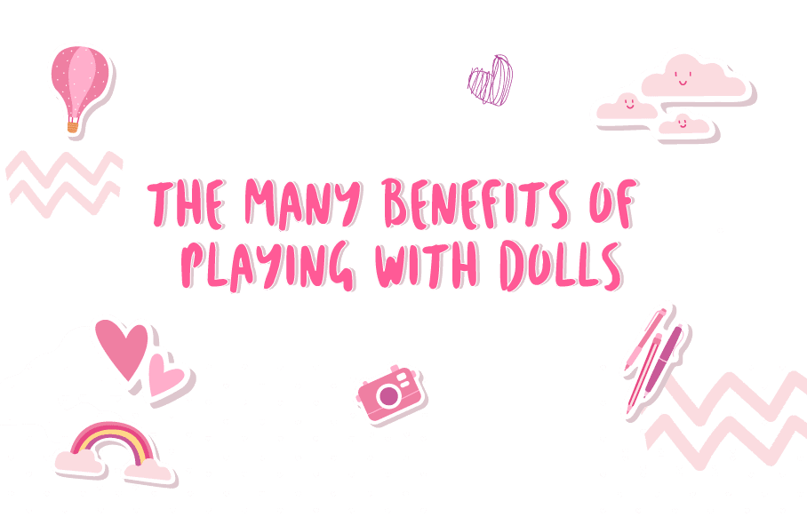 The Many Benefits of Playing with Dolls